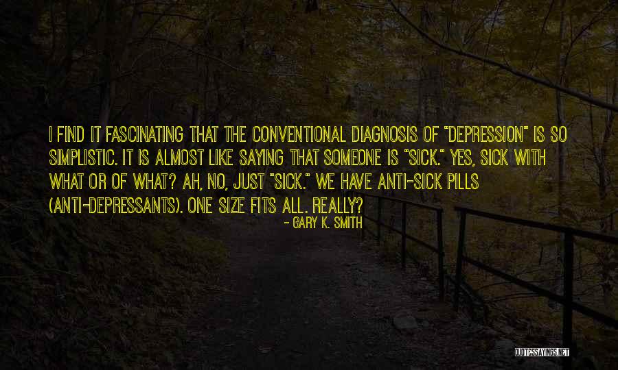 Fits All Quotes By Gary K. Smith Fits All Quotes By Gary K. Smith
