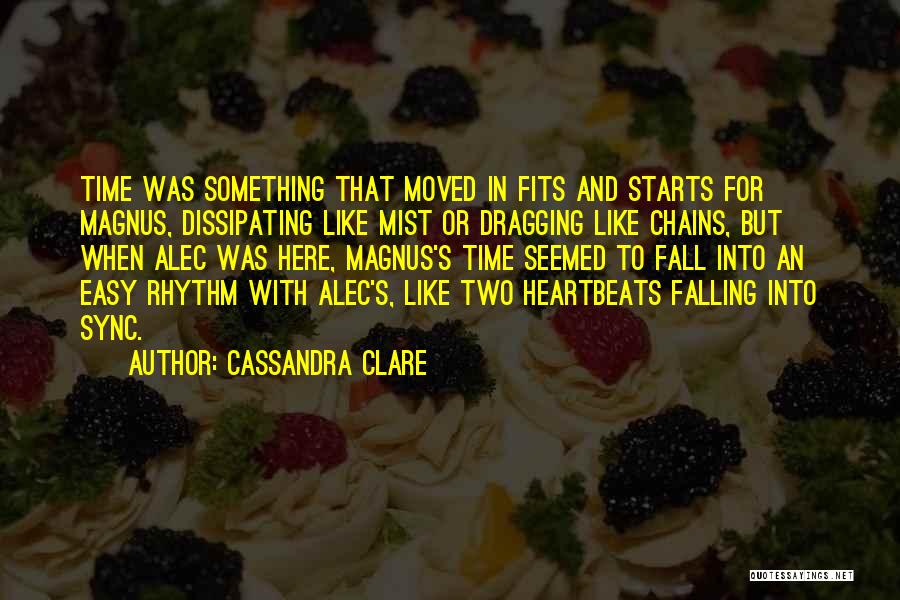Fits And Starts Quotes By Cassandra Clare