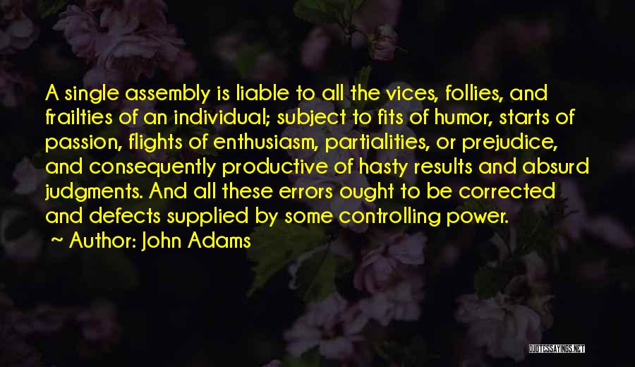 Fits And Starts Quotes By John Adams