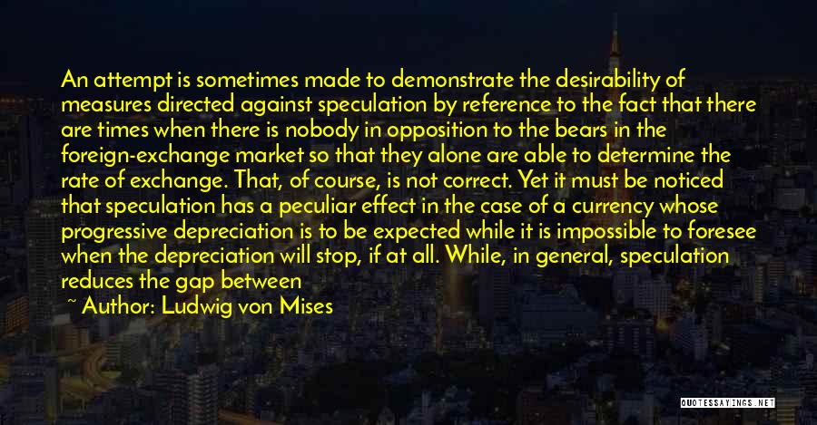 Fits And Starts Quotes By Ludwig Von Mises