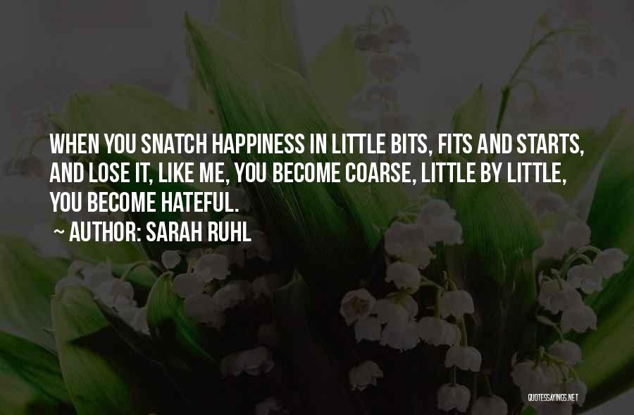 Fits And Starts Quotes By Sarah Ruhl