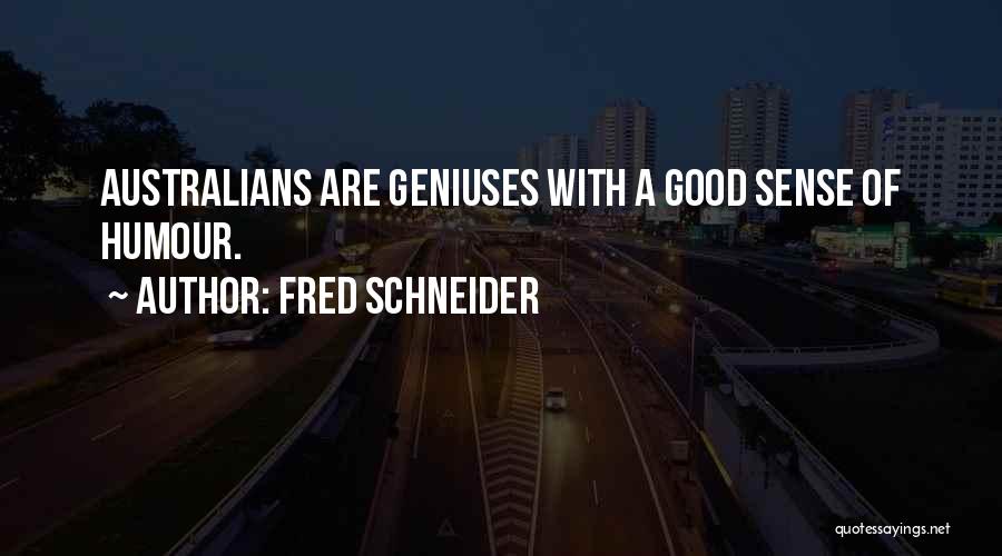 Fitter Happier Quotes By Fred Schneider