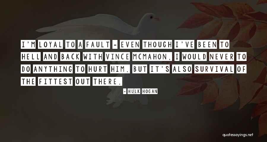 Fittest Quotes By Hulk Hogan Fittest Quotes By Hulk Hogan