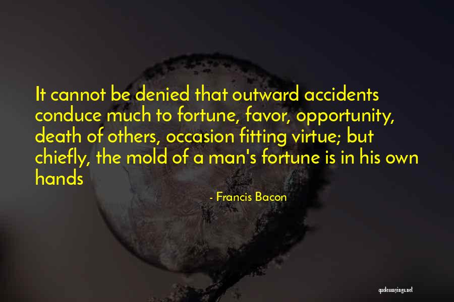 Fitting In The Mold Quotes By Francis Bacon Fitting In The Mold Quotes By Francis Bacon