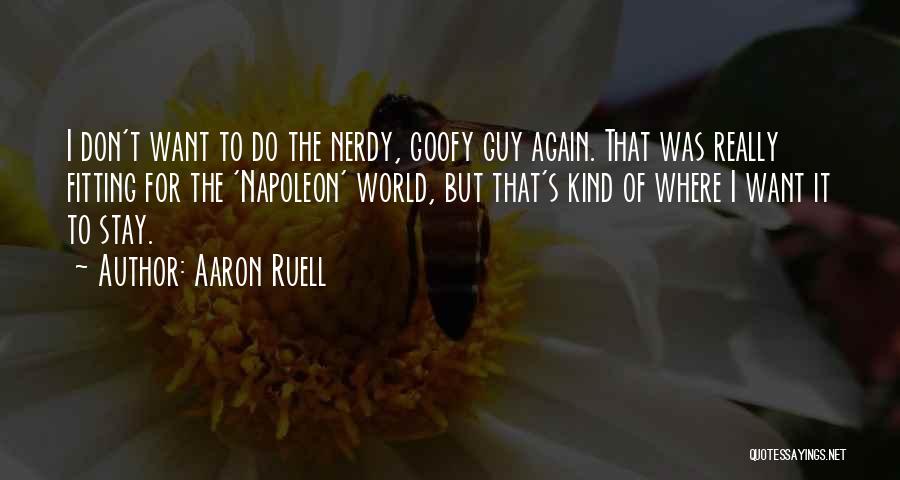 Fitting Into The World Quotes By Aaron Ruell