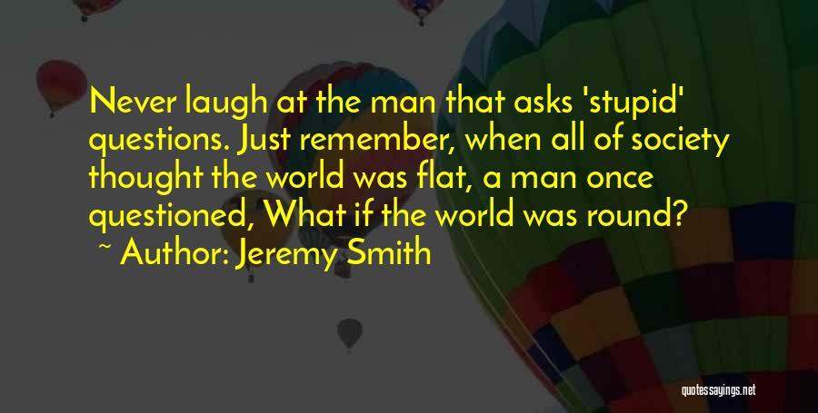 Fitting Into The World Quotes By Jeremy Smith