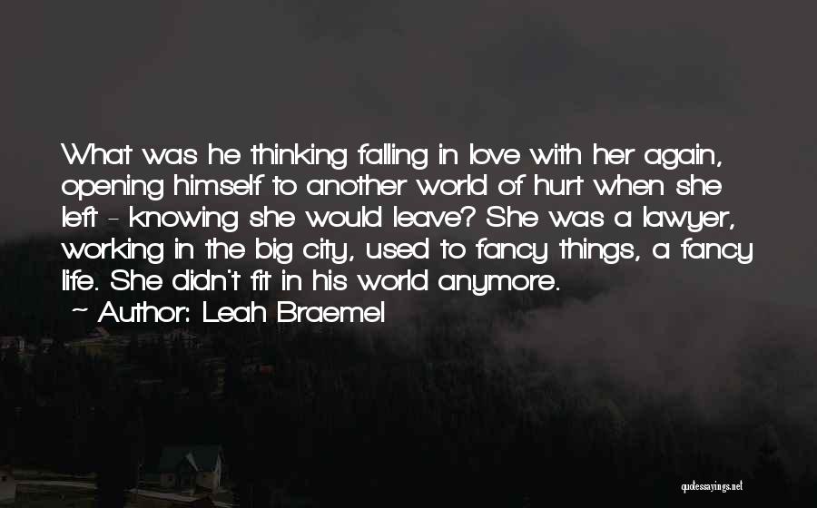 Fitting Into The World Quotes By Leah Braemel