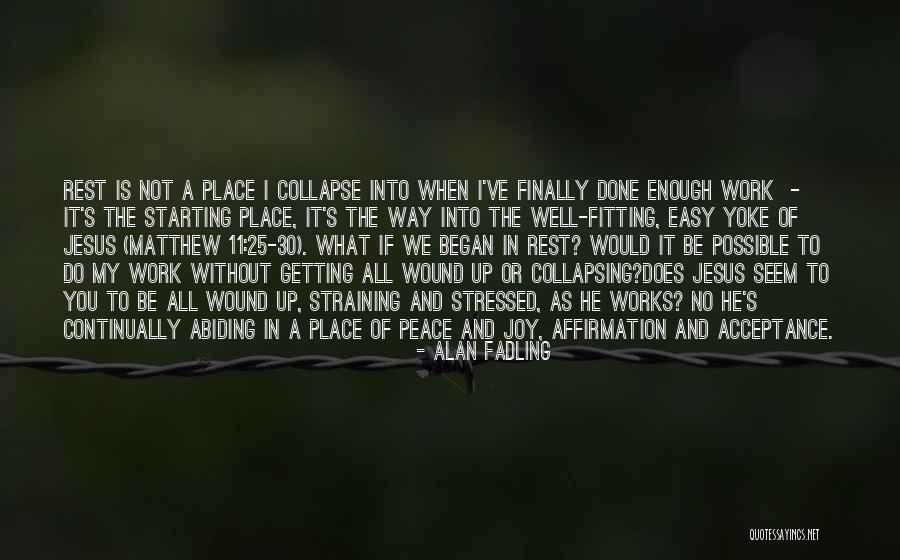 Fitting Place Quotes By Alan Fadling Fitting Place Quotes By Alan Fadling
