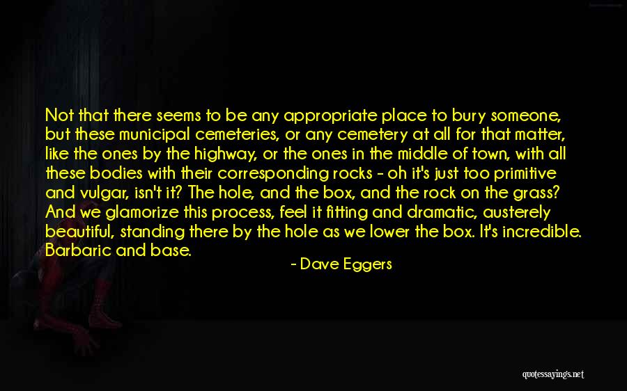 Fitting Place Quotes By Dave Eggers Fitting Place Quotes By Dave Eggers