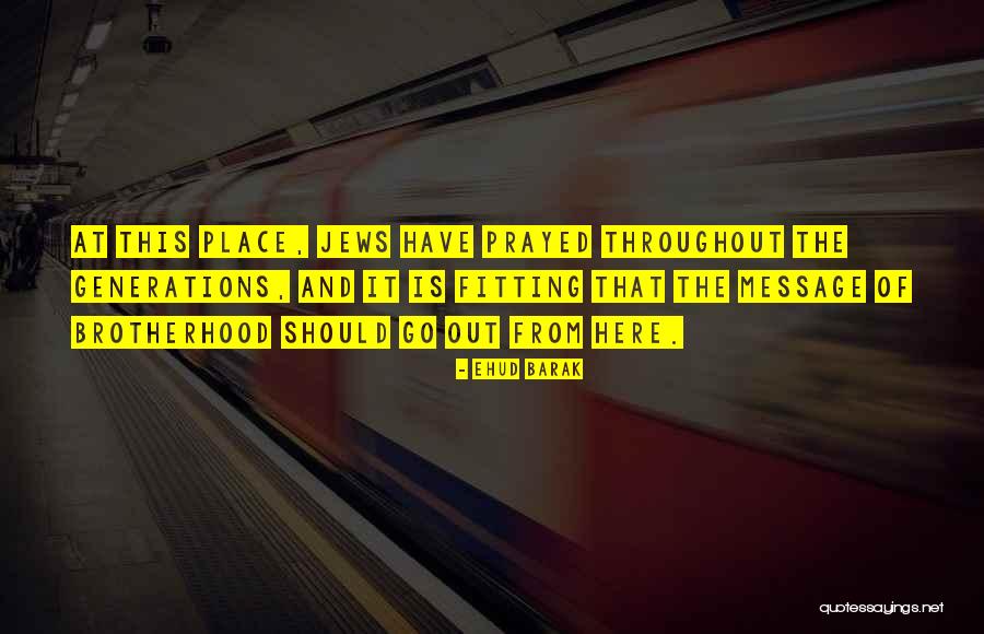 Fitting Place Quotes By Ehud Barak Fitting Place Quotes By Ehud Barak