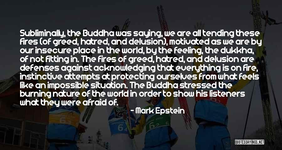 Fitting Place Quotes By Mark Epstein Fitting Place Quotes By Mark Epstein