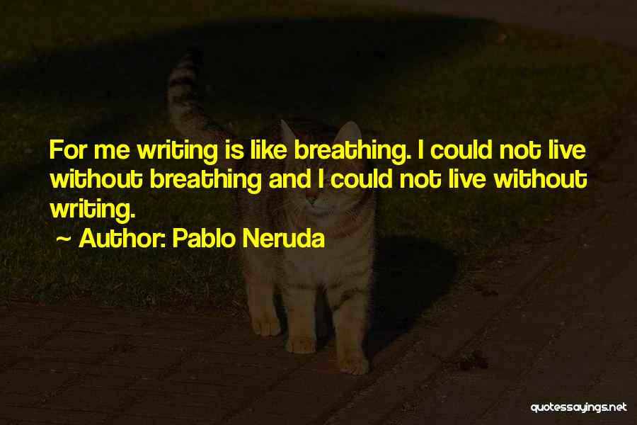 Fittingly Named Quotes By Pablo Neruda