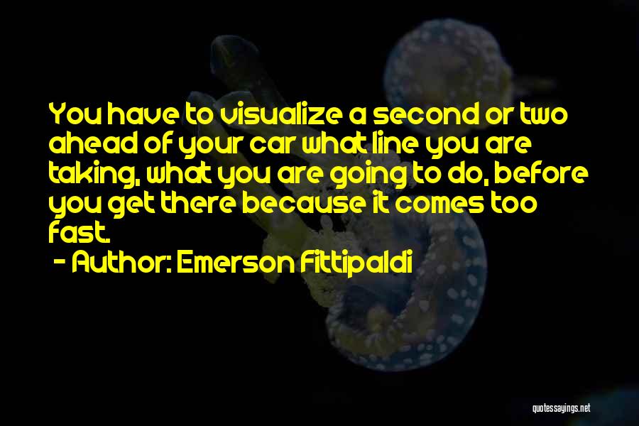 Fittipaldi Quotes By Emerson Fittipaldi