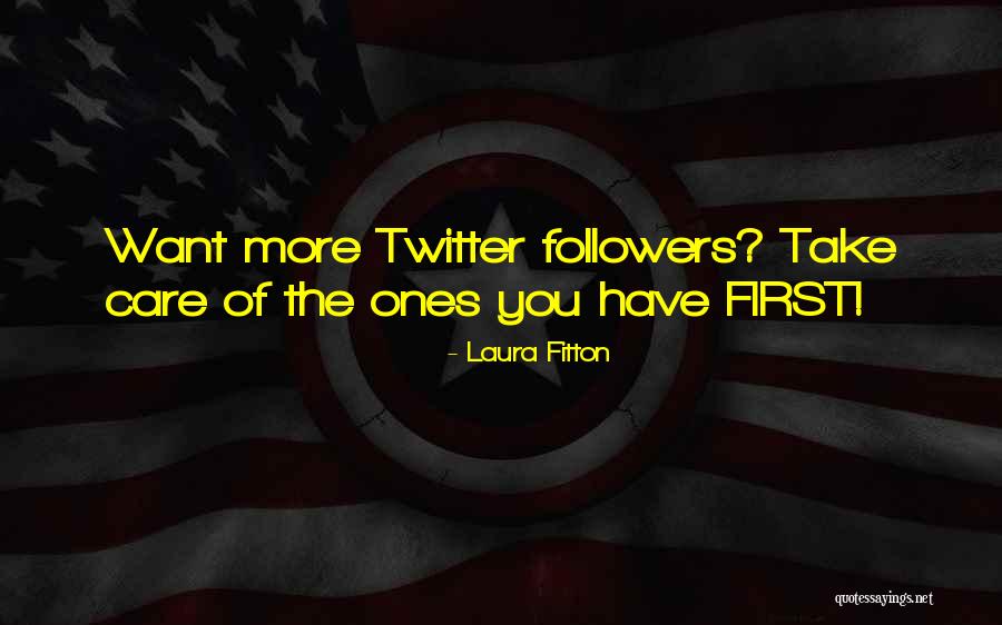 Fitton Quotes By Laura Fitton Fitton Quotes By Laura Fitton