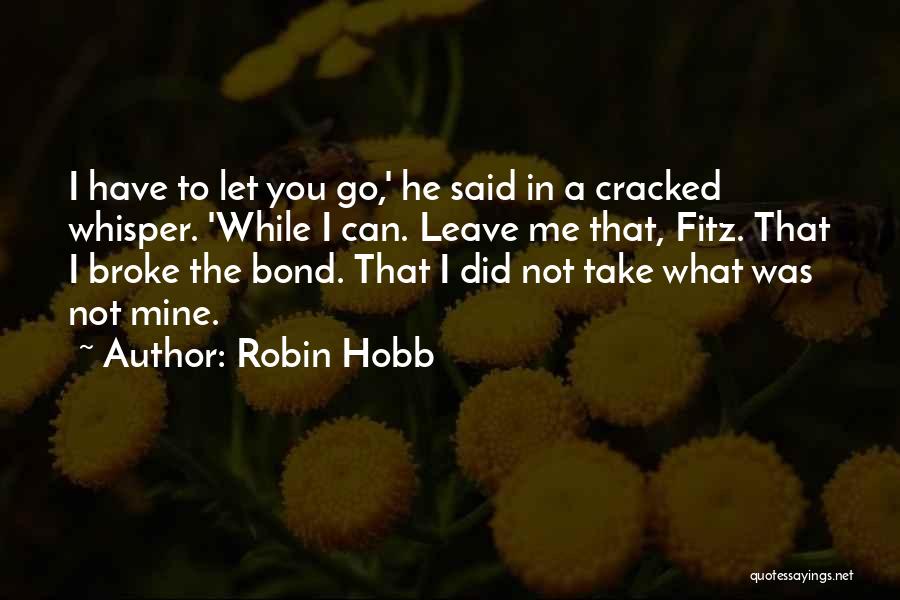 Fitz And Fool Quotes By Robin Hobb