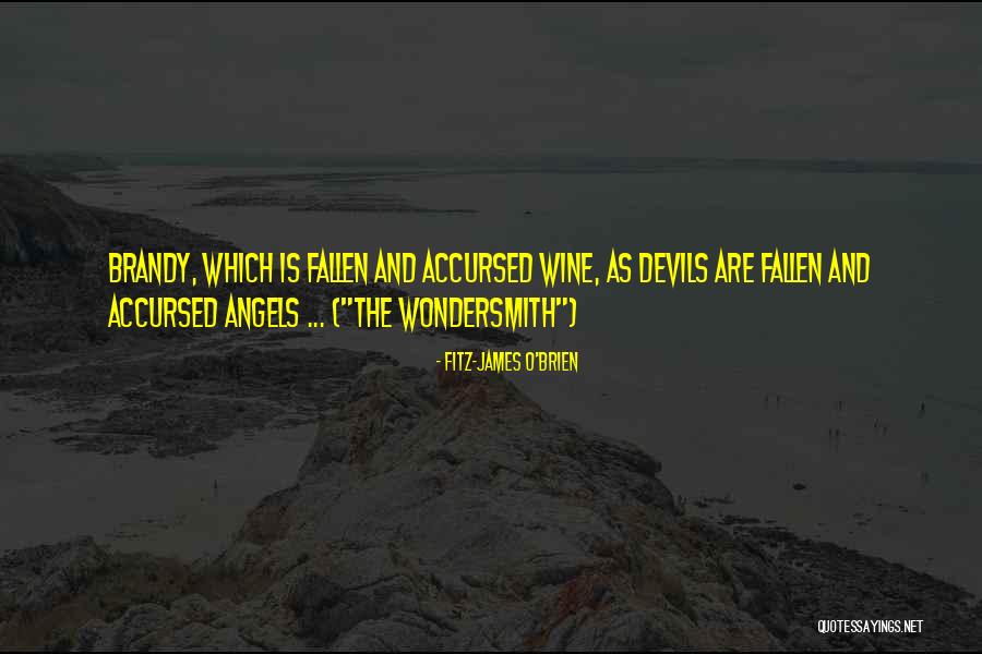 Fitz-James O'Brien Quotes 341449 Fitz-James O'Brien Quotes 341449