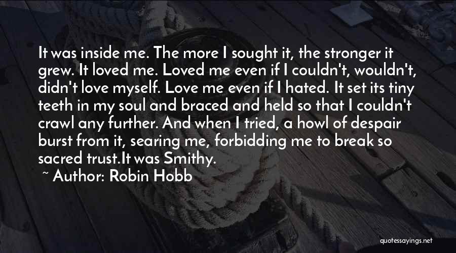 Fitzchivalry Farseer Quotes By Robin Hobb