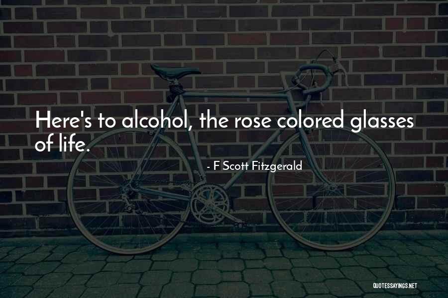 Fitzgerald Alcohol Quotes By F Scott Fitzgerald