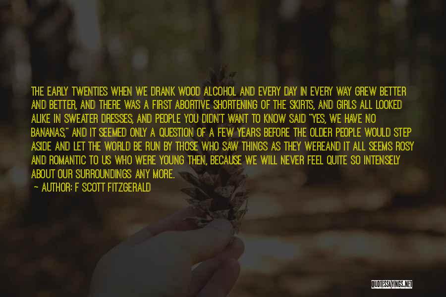 Fitzgerald Alcohol Quotes By F Scott Fitzgerald