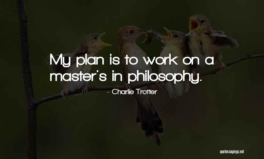 Fitzjames Horse Quotes By Charlie Trotter Fitzjames Horse Quotes By Charlie Trotter
