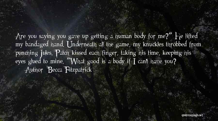 Fitzpatrick Quotes By Becca Fitzpatrick