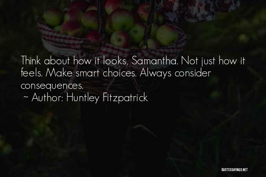 Fitzpatrick Quotes By Huntley Fitzpatrick