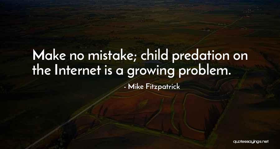 Fitzpatrick Quotes By Mike Fitzpatrick Fitzpatrick Quotes By Mike Fitzpatrick