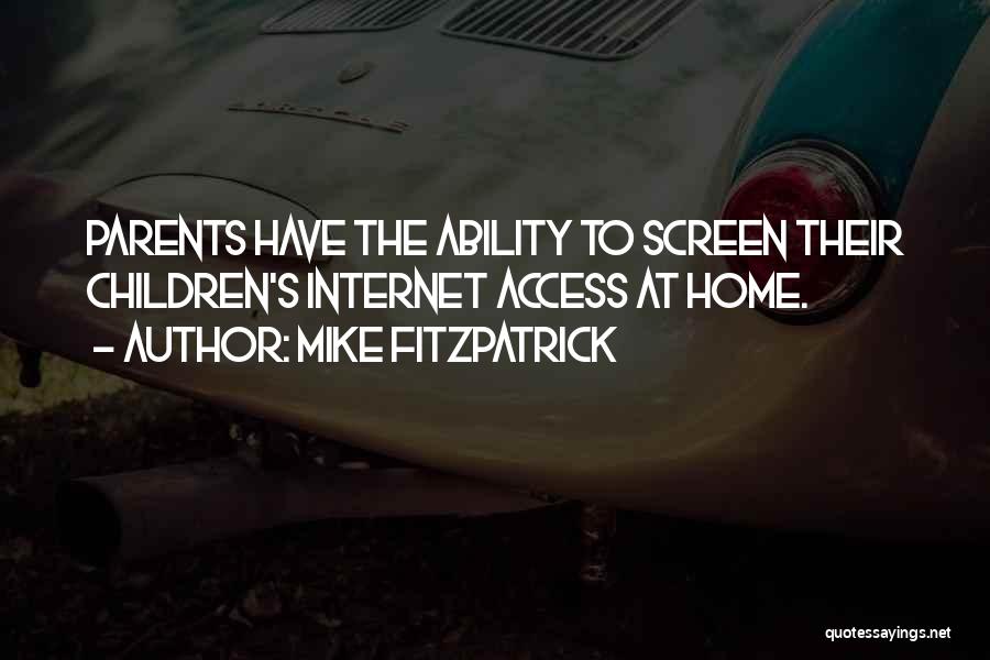Fitzpatrick Quotes By Mike Fitzpatrick