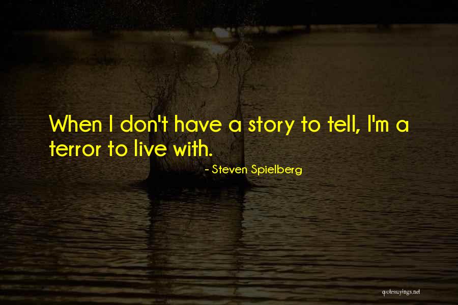 Fitzwalter Hall Quotes By Steven Spielberg Fitzwalter Hall Quotes By Steven Spielberg