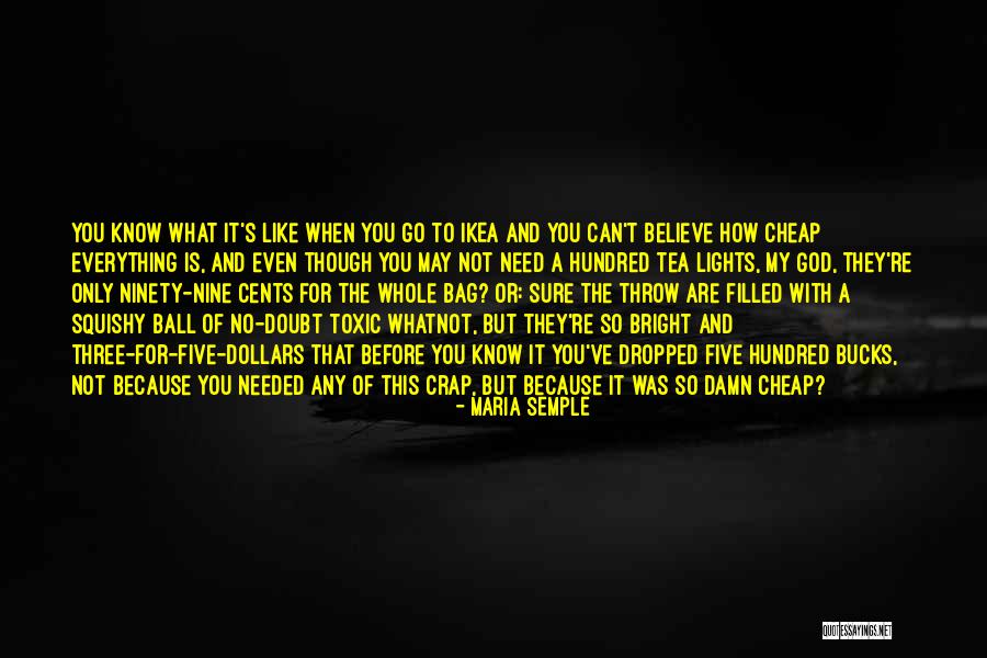 Five Bucks Quotes By Maria Semple Five Bucks Quotes By Maria Semple