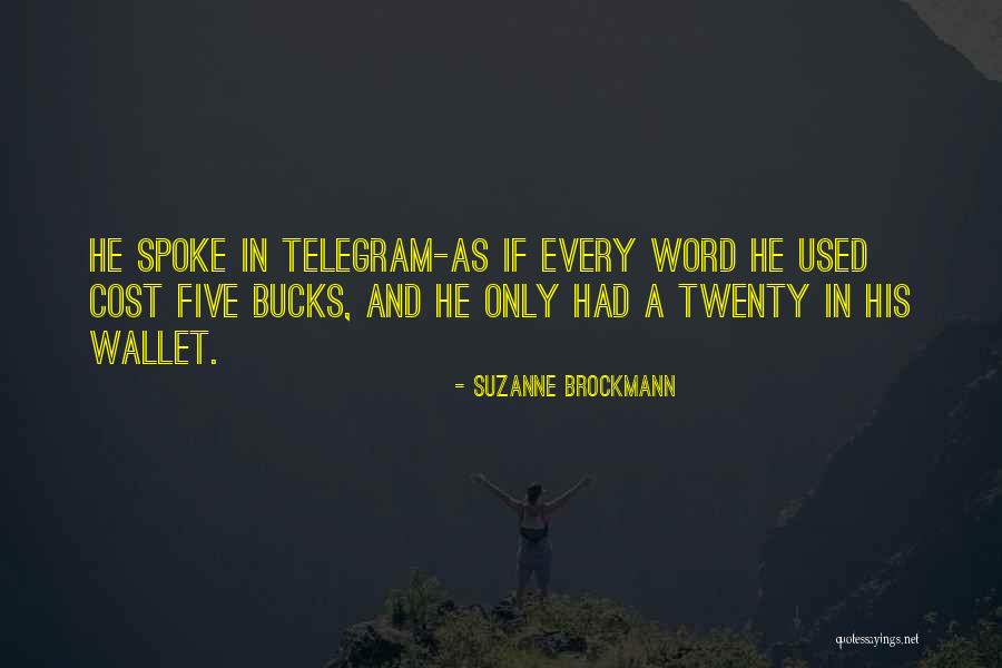 Five Bucks Quotes By Suzanne Brockmann Five Bucks Quotes By Suzanne Brockmann