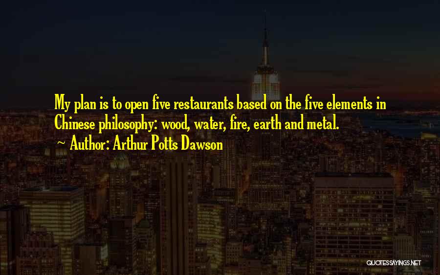 Five Elements Of Earth Quotes By Arthur Potts Dawson