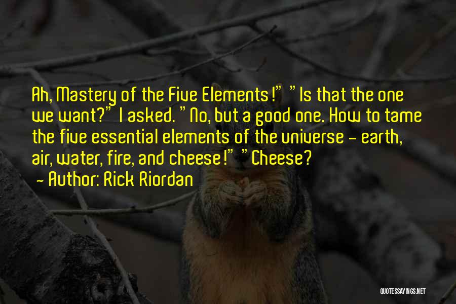 Five Elements Of Earth Quotes By Rick Riordan