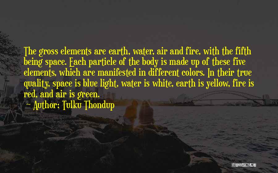 Five Elements Of Earth Quotes By Tulku Thondup