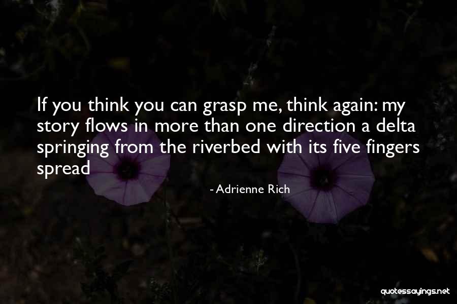 Five Fingers Quotes By Adrienne Rich