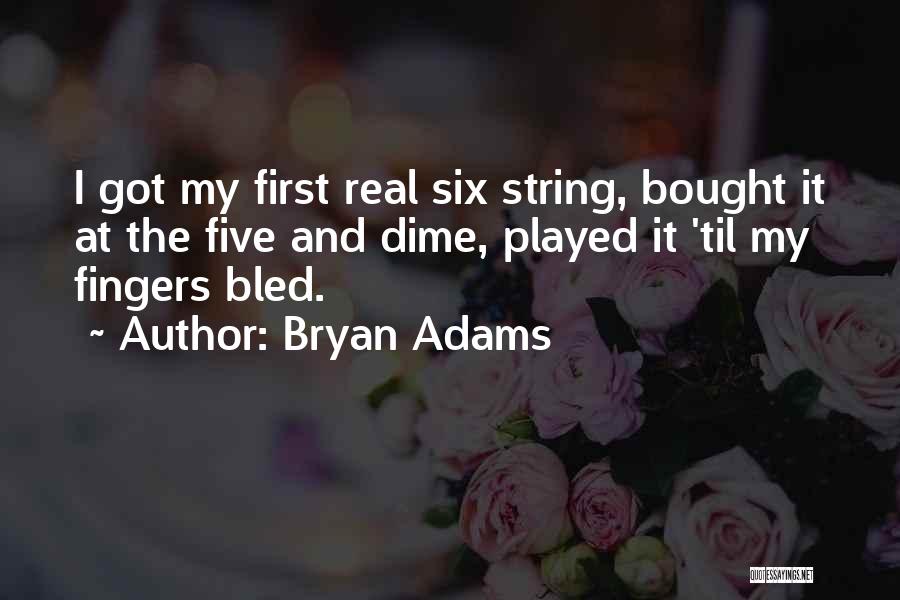 Five Fingers Quotes By Bryan Adams