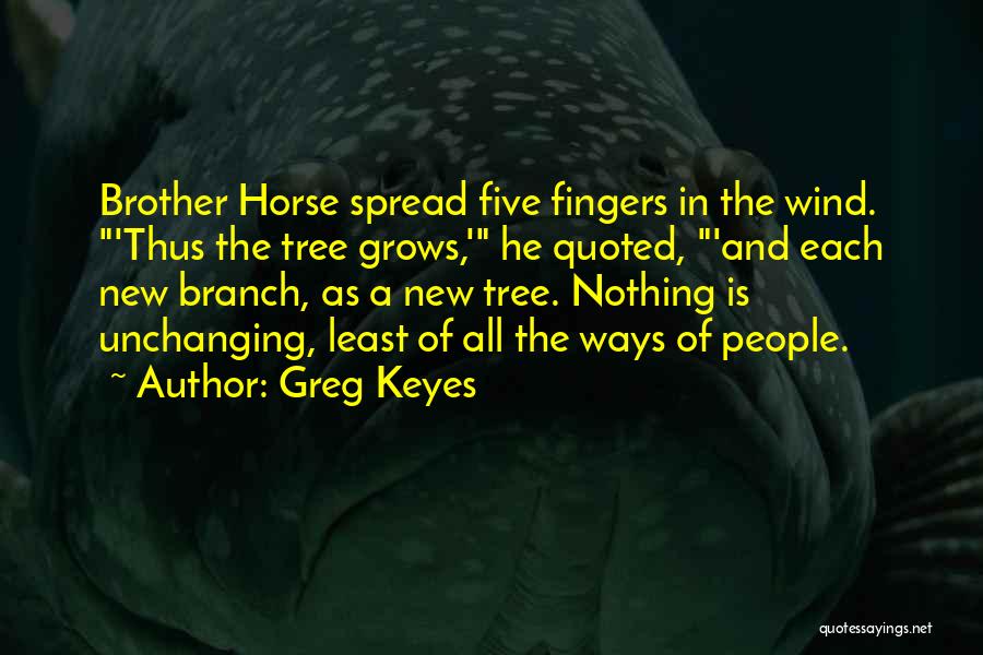 Five Fingers Quotes By Greg Keyes