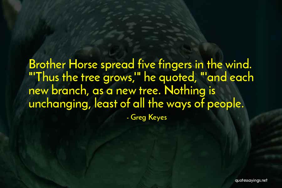 Five Fingers Quotes By Greg Keyes