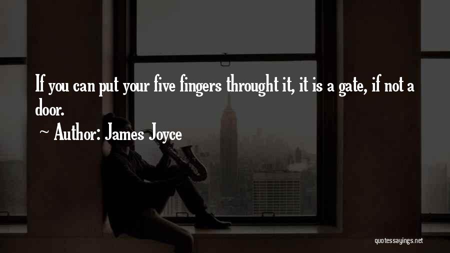 Five Fingers Quotes By James Joyce