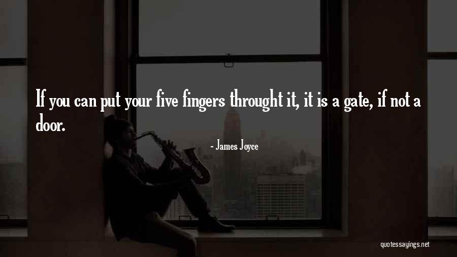 Five Fingers Quotes By James Joyce