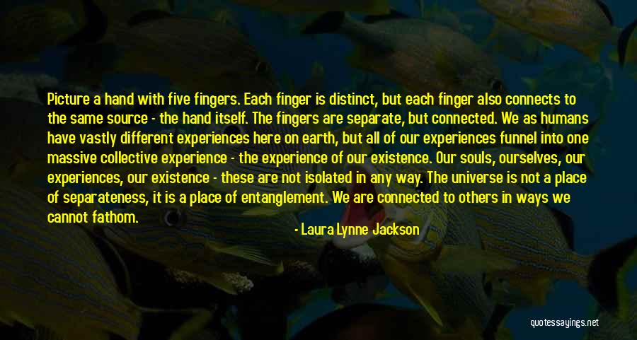 Five Fingers Quotes By Laura Lynne Jackson