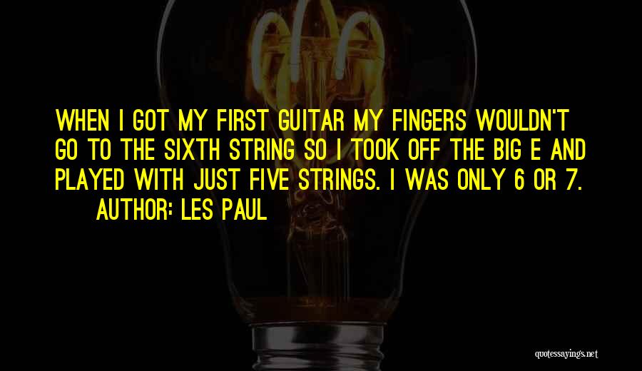 Five Fingers Quotes By Les Paul