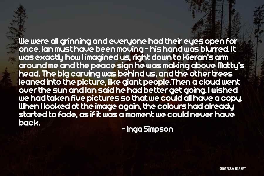 Five Friends Quotes By Inga Simpson