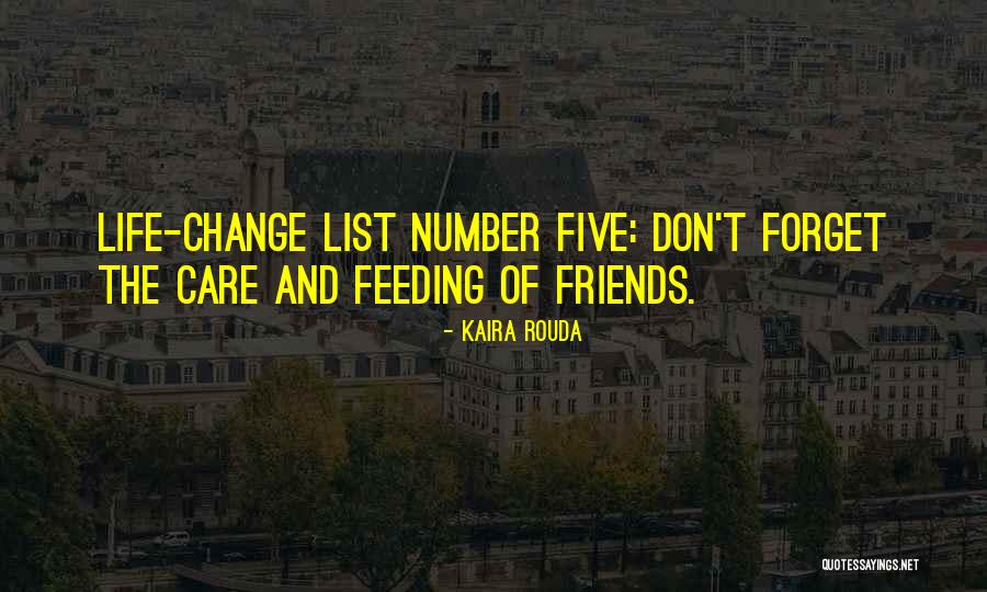 Five Friends Quotes By Kaira Rouda