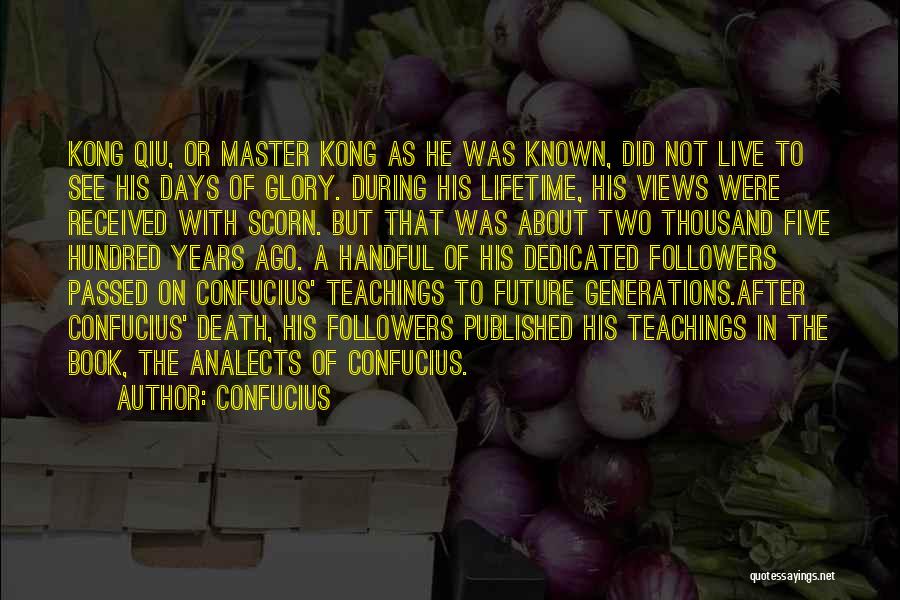 Five Generations Quotes By Confucius