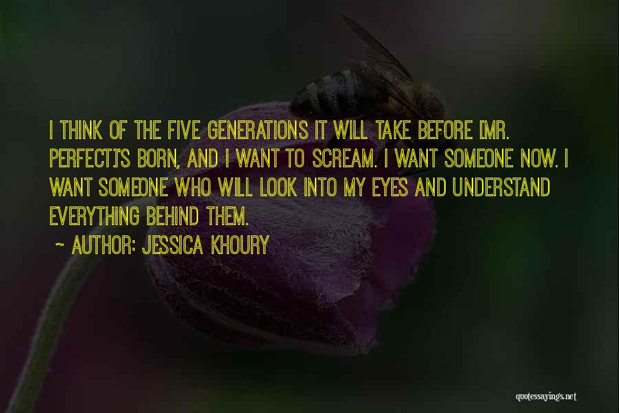 Five Generations Quotes By Jessica Khoury