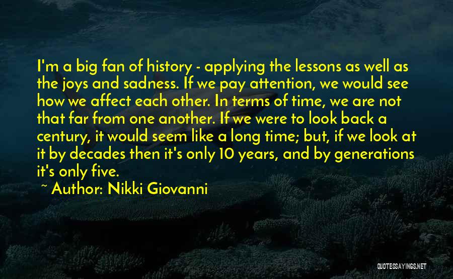 Five Generations Quotes By Nikki Giovanni