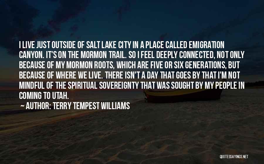 Five Generations Quotes By Terry Tempest Williams