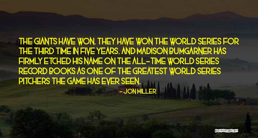 Five Giants Quotes By Jon Miller Five Giants Quotes By Jon Miller