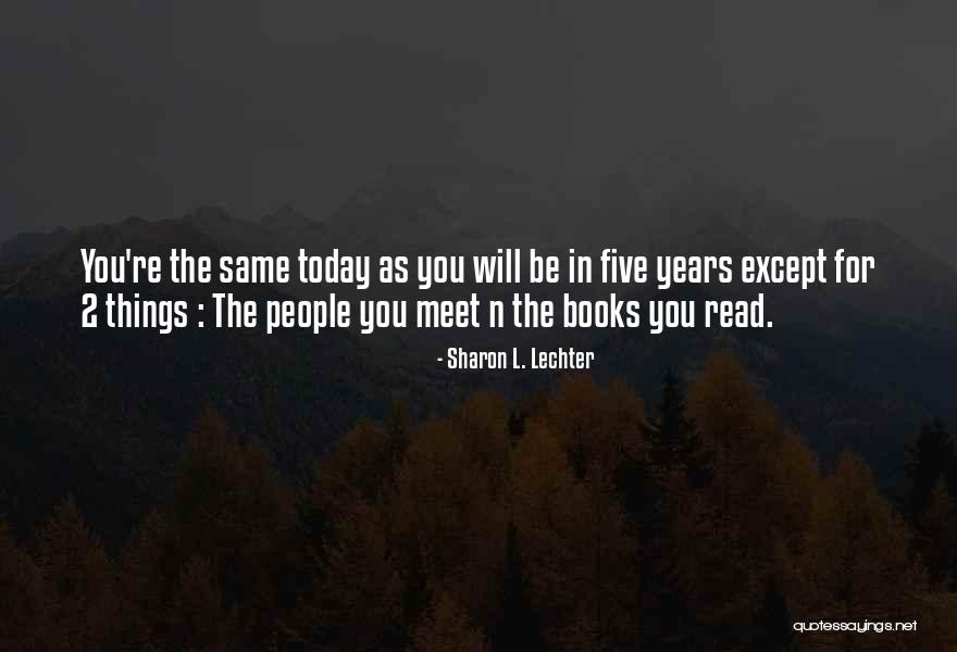 Five Inspirational Quotes By Sharon L. Lechter Five Inspirational Quotes By Sharon L. Lechter